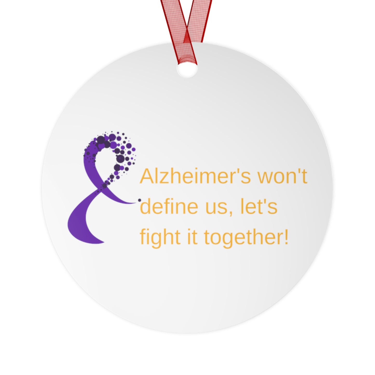 2025: A Year of Hope - Together for a Cure for Alzheimer's or Dementia - Metal Ornaments